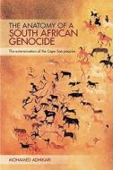 Adhikari, M: The Anatomy of a South African Genocide di Mohamed Adhikari edito da Ohio University Press