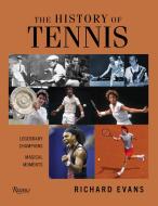 History of Tennis di Richard Evans edito da RIZZOLI