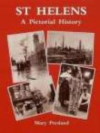 St Helens di Mary Presland edito da The History Press Ltd
