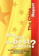 Why Not the Best Schools? di Yong Zhao, Ruhui Ni, Wei Qiu, Wenzhong Yang, Qi Chen edito da ACER Press