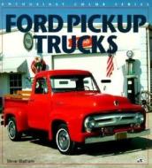 Ford Pickup Trucks di Steve Statham edito da Motorbooks International