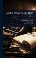 Mark Twain's Letters di Albert Bigelow Paine, Mark Twain, Ida Benfry Judd edito da Creative Media Partners, LLC