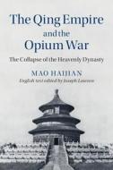 The Qing Empire and the Opium War di Haijian Mao edito da Cambridge University Press