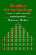 Statistics for Technology di Chris Chatfield edito da Taylor & Francis Ltd