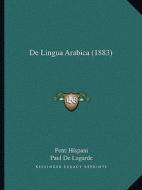 de Lingua Arabica (1883) di Petri Hispani, Paul De Lagarde edito da Kessinger Publishing
