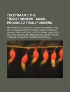 Teletraan I: The Transformers - Mass-pro di Source Wikia edito da Books LLC, Wiki Series