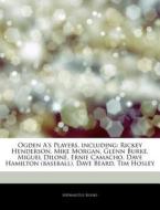 Ogden A's Players, Including: Rickey Hen di Hephaestus Books edito da Hephaestus Books