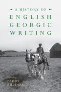 A History Of English Georgic Writing edito da Cambridge University Press