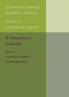 A Naturalist's Calendar 2nd edition di Leonard Blomefield edito da Cambridge University Press
