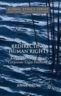Redirecting Human Rights di A. Grear edito da Palgrave Macmillan UK