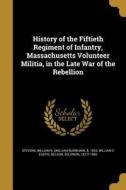 HIST OF THE FIFTIETH REGIMENT di William C. Eustis edito da WENTWORTH PR