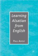 Learning Alsatian through English di Na Na edito da Palgrave USA