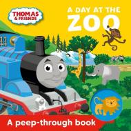 Thomas & Friends: A Day At The Zoo A Peep-through Book di Egmont Publishing UK edito da Egmont Uk Ltd