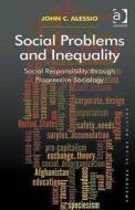 Social Problems and Inequality di John C. Alessio edito da Taylor & Francis Ltd