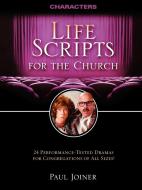 Life Scripts for the Church di Paul Joiner edito da Thomas Nelson Publishers