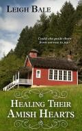 Healing Their Amish Hearts di Leigh Bale edito da THORNDIKE PR