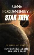 Gene Roddenberry's Star Trek di Douglas Brode, Shea T Brode edito da Rowman & Littlefield