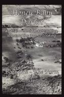 Honey Baby Darlin\' di Ginna Bb Gordon edito da America Star Books