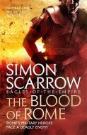 The Blood of Rome di Simon Scarrow edito da Headline