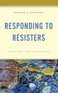 Responding To Resistors di Richard D. Sorenson edito da Rowman & Littlefield Publishers