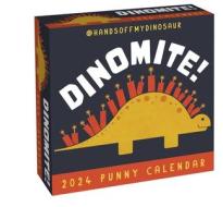 A HandsOffMyDinosaur 2024 Day-to-Day Calendar di Teo Zirinis edito da Andrews McMeel Publishing