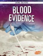 Blood Evidence di Amy Kortuem edito da CAPSTONE PR