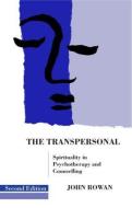 The Transpersonal di John Rowan edito da Taylor & Francis Ltd