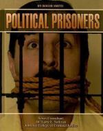 Political Prisoners: di Roger Smith edito da MASON CREST PUBL