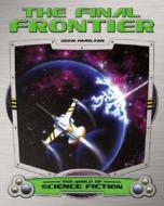The Final Frontier di John Hamilton edito da Abdo Publishing Company