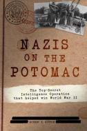Nazis On The Potomac di Robert K. Sutton edito da Casemate Publishers