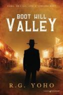 Boot Hill Valley di R. G. Yoho edito da Speaking Volumes LLC