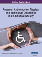 Research Anthology on Physical and Intellectual Disabilities in an Inclusive Society, VOL 1 edito da Information Science Reference