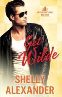 Get Wilde di Shelly Alexander edito da JAMBU PR