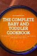 THE COMPLETE BABY AND TODDLER COOKBOOK di Layla Lewis edito da Layla Lewis