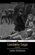 Laxdaela Saga di Leifur Ericksson edito da Jiahu Books