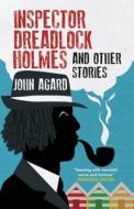 DREADLOCK HOLMES & THE MIDDLEHAM BODIES di J AGARD edito da INPRESS