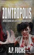 Zomtropolis di A. P. Fuchs edito da Coscom Entertainment