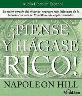 Piense y Hagase Rico! di Napoleon Hill edito da FonoLibro