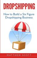 Dropshipping di Matthew Scott edito da Platinum Press LLC