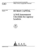 Human Capital: A Self-Assessment Checklist for Agency Leaders (Gao/Ocg-00-14g) di United States General Acco Office (Gao) edito da Createspace Independent Publishing Platform