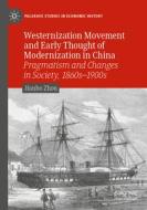 Westernization Movement and Early Thought of Modernization in China di Jianbo Zhou edito da Springer International Publishing