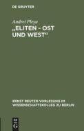 Eliten - Ost und West di Andrei Plesu edito da Gruyter, Walter de GmbH