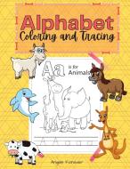 ALPHABET COLORING AND TRACING: AMAZING K di ANGELS FOREVER edito da LIGHTNING SOURCE UK LTD