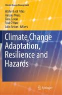 Climate Change Adaptation, Resilience and Hazards edito da Springer International Publishing
