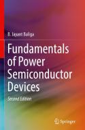 Fundamentals of Power Semiconductor Devices di B. Jayant Baliga edito da Springer-Verlag GmbH