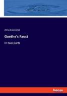Goethe's Faust di Anna Swanwick edito da hansebooks