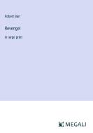 Revenge! di Robert Barr edito da Megali Verlag