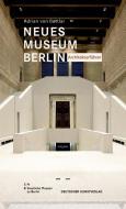 Neues Museum Berlin. Architekturführer di Adrian von Buttlar edito da Deutscher Kunstverlag