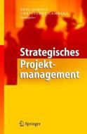 Strategisches Projektmanagement edito da Springer-Verlag GmbH