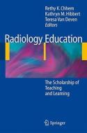 Radiology Education edito da Springer-verlag Berlin And Heidelberg Gmbh & Co. Kg